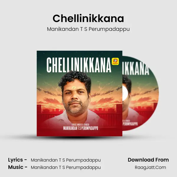 Chellinikkana - Manikandan T S Perumpadappu