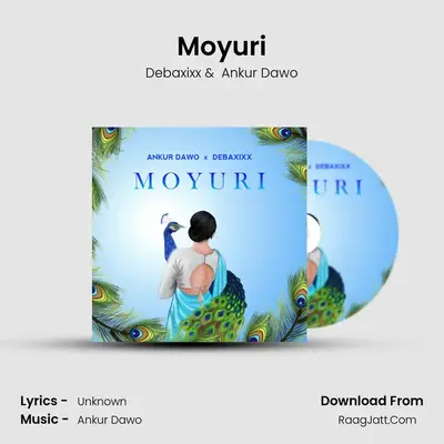 Moyuri - Ankur Dawo