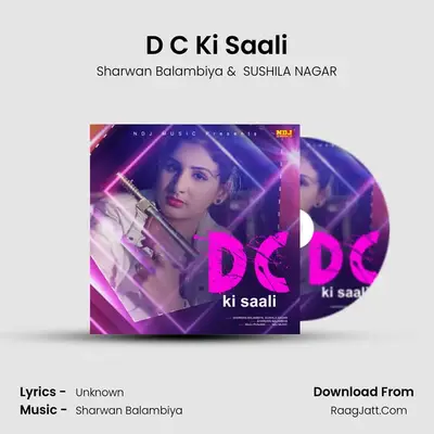 D C Ki Saali MP3 Song by Sharwan Balambiya Cover