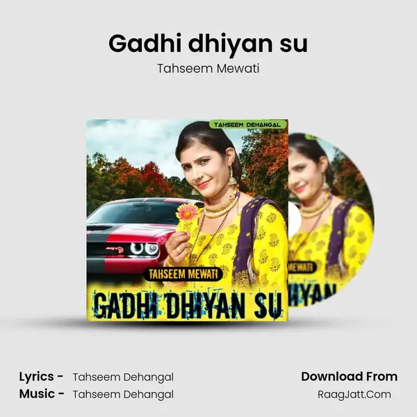 Gadhi dhiyan su - Tahseem Mewati
