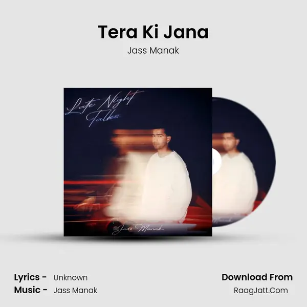 Tera Ki Jana MP3 Song by Jass Manak Cover
