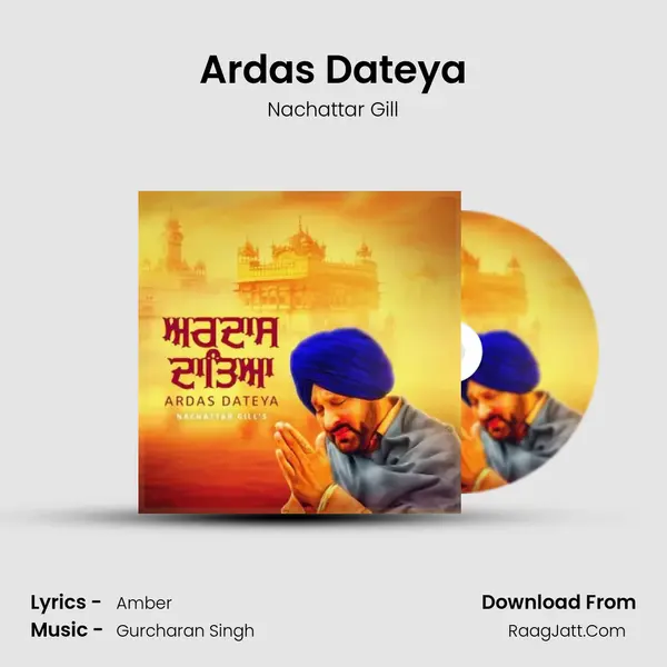 Ardas Dateya MP3 Song by Nachattar Gill Cover