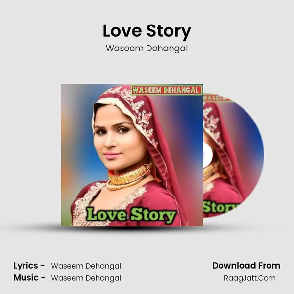 Love Story - Waseem Dehangal