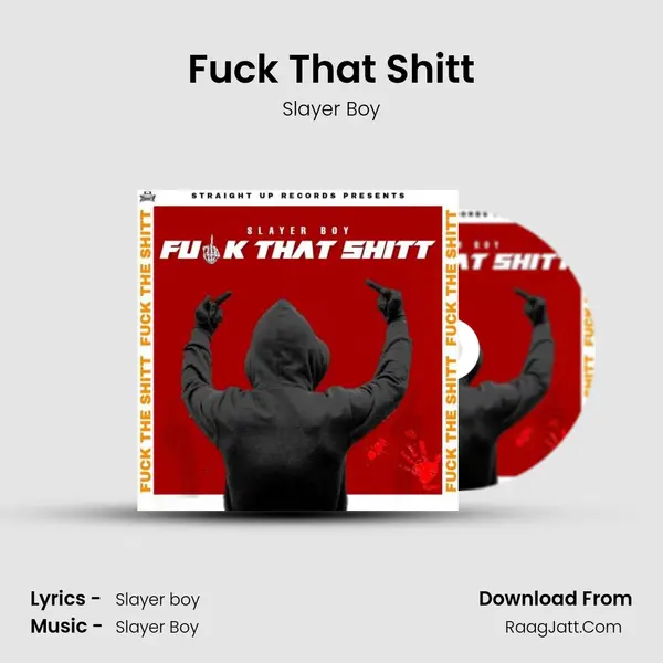 Fuck That Shitt mp3 song