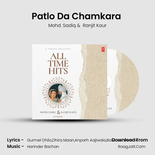 Patlo Da Chamkara (From Heer Dian Kookan) mp3 song