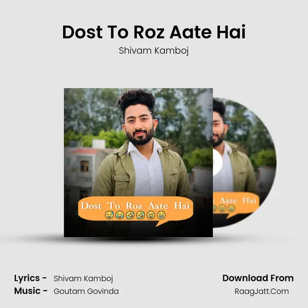 Dost To Roz Aate Hai mp3 song