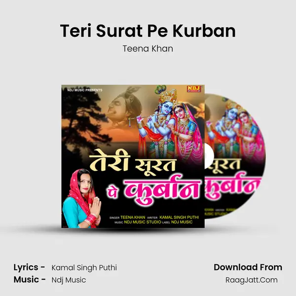 Teri Surat Pe Kurban - Teena Khan