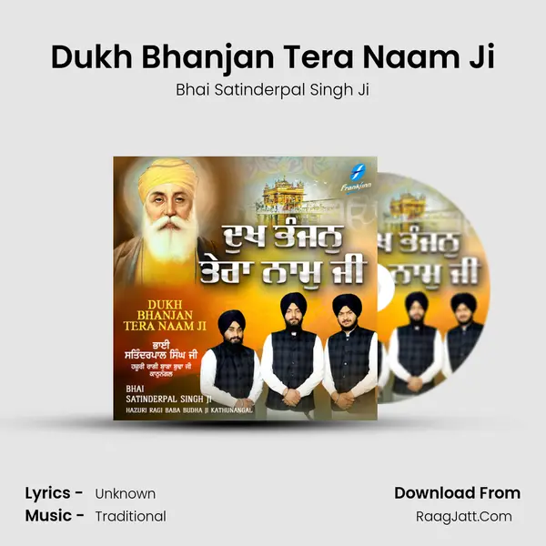 Dukh Bhanjan Tera Naam Ji MP3 Song by Bhai Satinderpal Singh Ji Cover