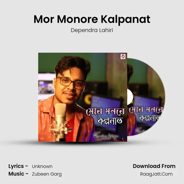 Mor Monore Kalpanat MP3 Song by Dependra Lahiri Cover