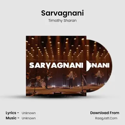 Sarvagnani - Timothy Sharan
