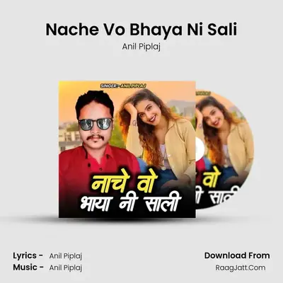 Nache Vo Bhaya Ni Sali mp3 song