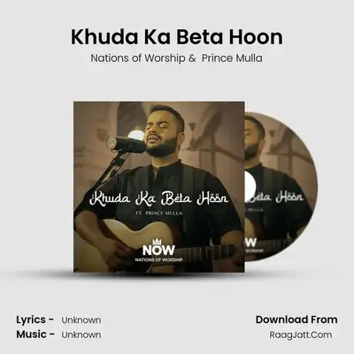 Khuda Ka Beta Hoon - Nations of Worship