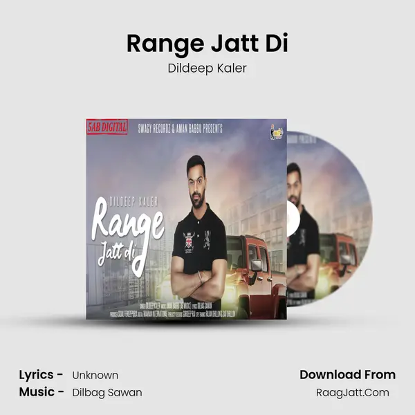 Range Jatt Di MP3 Song by Dildeep Kaler Cover