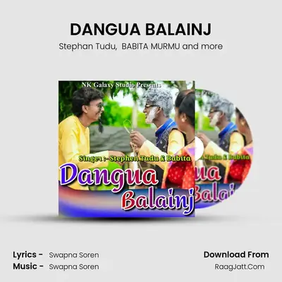 DANGUA BALAINJ MP3 Song by Stephan Tudu Cover