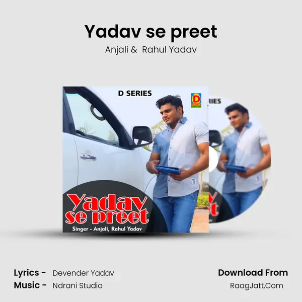 Yadav se preet mp3 song