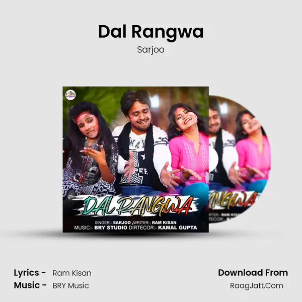 Dal Rangwa MP3 Song by Sarjoo Cover