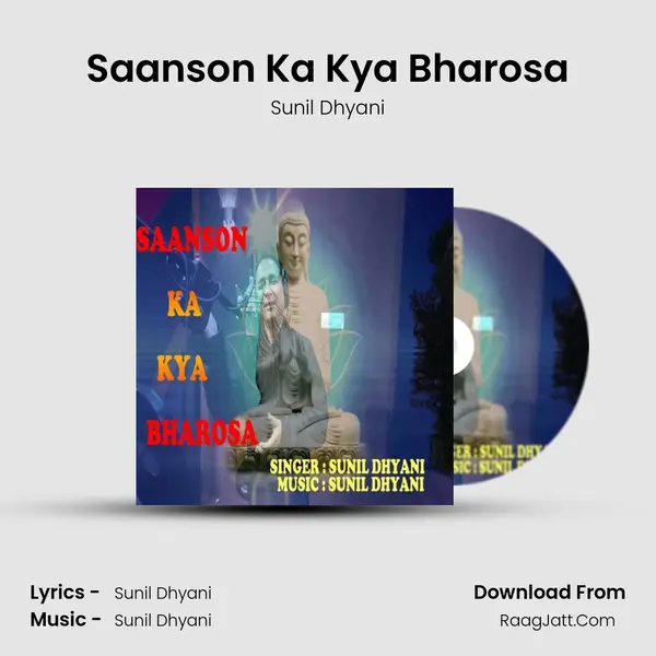 Saanson Ka Kya Bharosa MP3 Song by Sunil Dhyani Cover