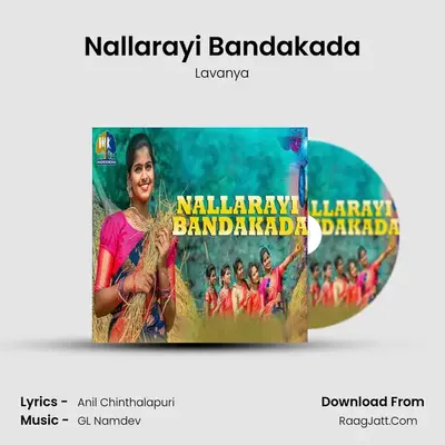 Nallarayi Bandakada - Lavanya