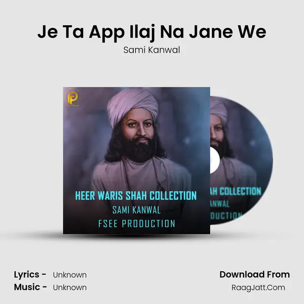 Je Ta App Ilaj Na Jane We mp3 song