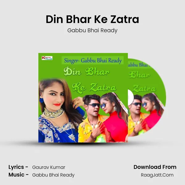 Din Bhar Ke Zatra mp3 song