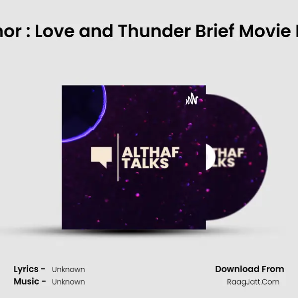 EP - 05 : Thor : Love and Thunder Brief Movie Review âš¡ MP3 Song by  Cover