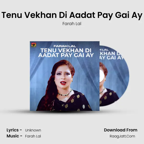 Tenu Vekhan Di Aadat Pay Gai Ay mp3 song