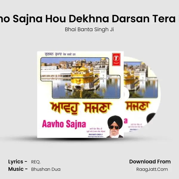 Aavho Sajna Hou Dekhna Darsan Tera Ram mp3 song