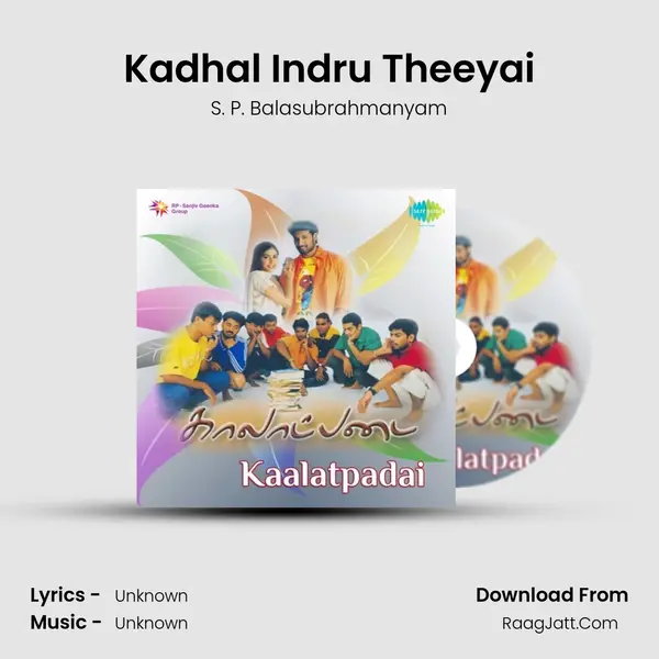 Kadhal Indru Theeyai MP3 Song by S. P. Balasubrahmanyam Cover
