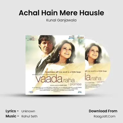 Achal Hain Mere Hausle MP3 Song by Kunal Ganjawala Cover