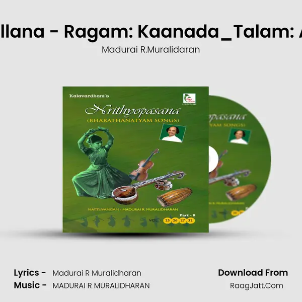 Thillana - Ragam: Kaanada_Talam: Adi MP3 Song by Madurai R.Muralidaran Cover
