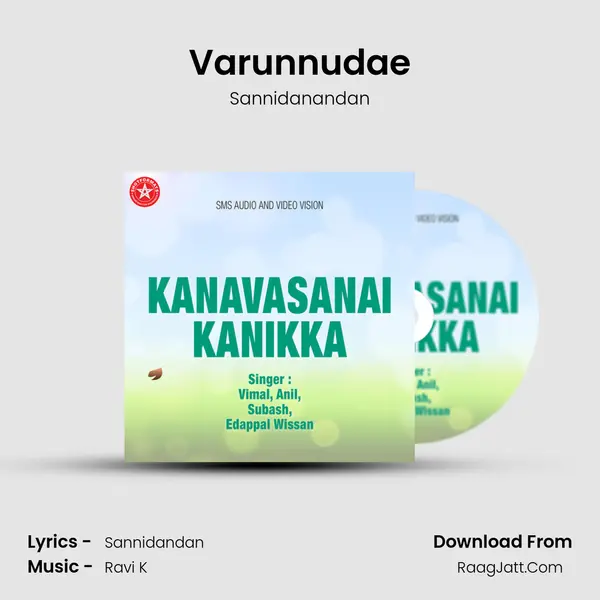Varunnudae MP3 Song by Sannidanandan Cover