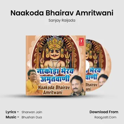 Nakoda Bhairav Amritwani - Sanjay Raijada