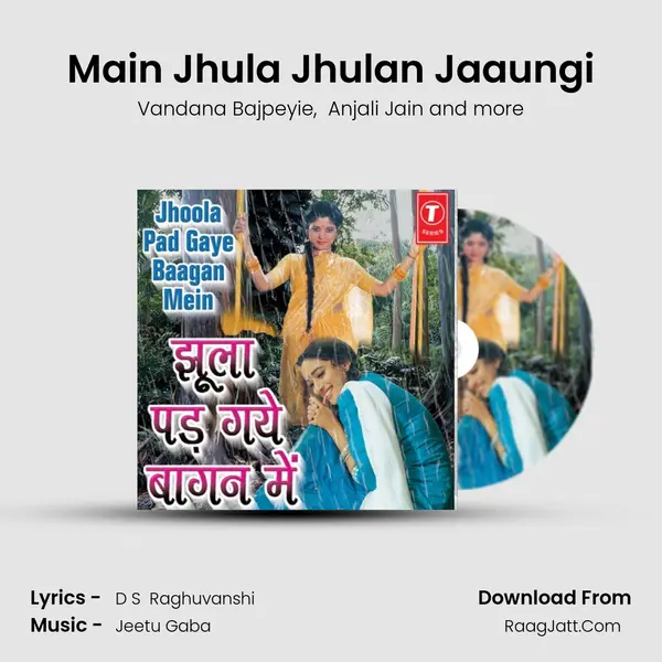 Main Jhula Jhulan Jaaungi MP3 Song by Vandana Bajpeyie Cover