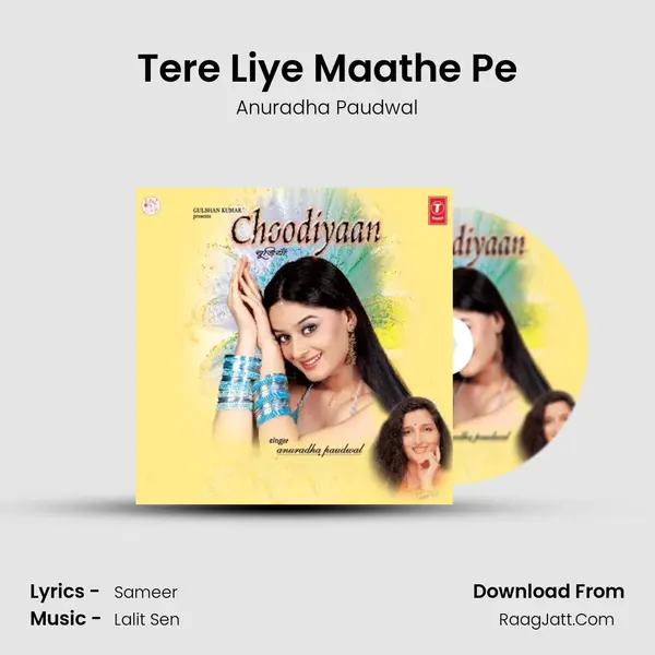 Tere Liye Maathe Pe MP3 Song by Anuradha Paudwal Cover
