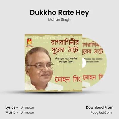Dukkho Rate Hey MP3 Song by Mohan Singh Cover