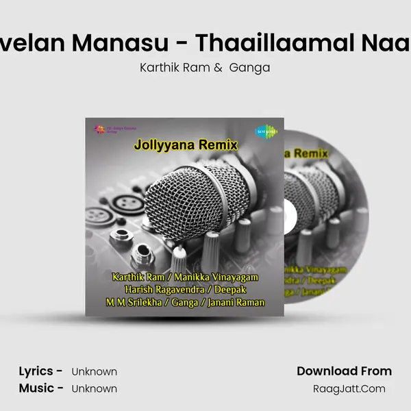 Vadivelan Manasu - Thaaillaamal Naanillai MP3 Song by Karthik Ram Cover