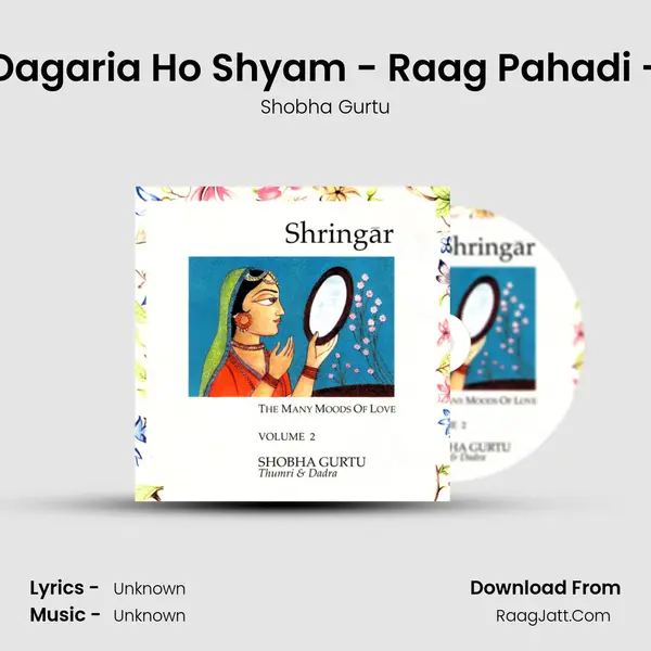 Mori Choro Dagaria Ho Shyam - Raag Pahadi - Taal Dadra MP3 Song by Shobha Gurtu Cover