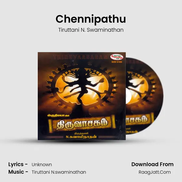Chennipathu MP3 Song by Tiruttani N. Swaminathan Cover