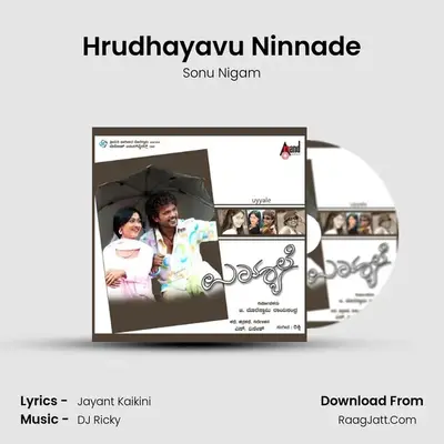 Hrudhayavu Ninnade MP3 Song by Sonu Nigam Cover