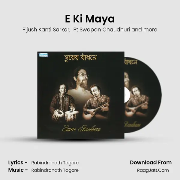 E Ki Maya MP3 Song by Pijush Kanti Sarkar Cover