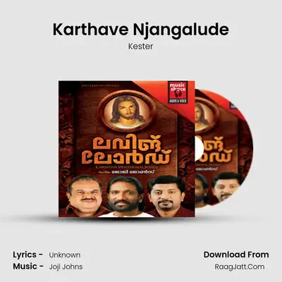 Karthave Njangalude MP3 Song by Kester Cover