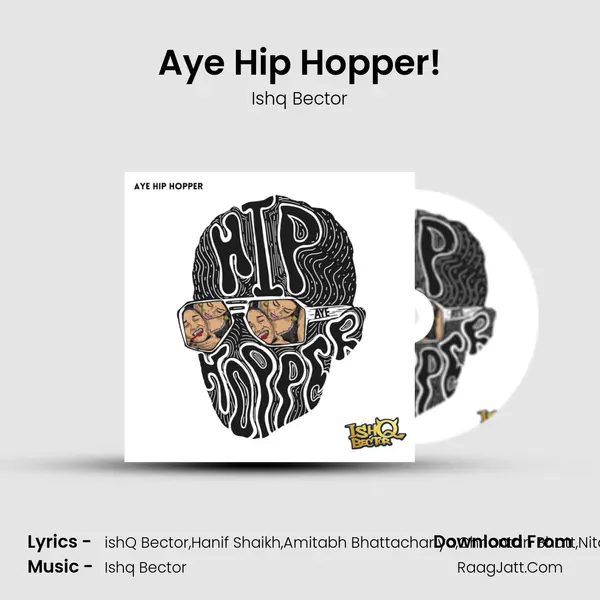 Aye Hip Hopper! MP3 Song by Ishq Bector Cover