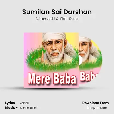 Sumilan Sai Darshan MP3 Song by Ashish Joshi Cover