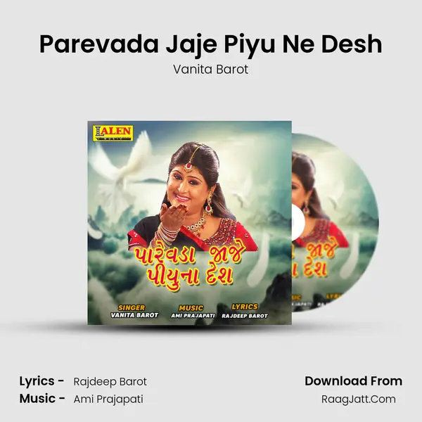 Parevada Jaje Piyu Ne Desh - Vanita Barot