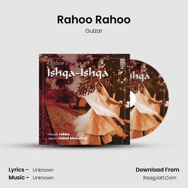Rahoo Rahoo MP3 Song by Gulzar Cover