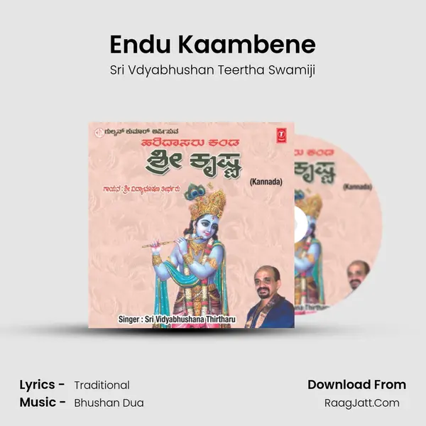 Endu Kaambene MP3 Song by Sri Vdyabhushan Teertha Swamiji Cover