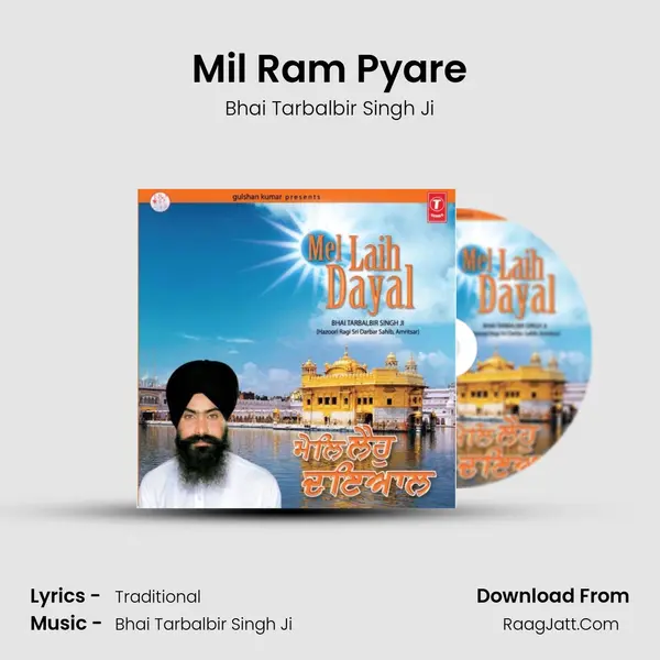 Mil Ram Pyare MP3 Song by Bhai Tarbalbir Singh Ji Cover