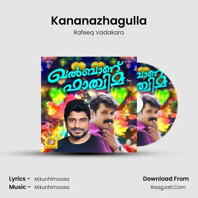 Kananazhagulla MP3 Song by Rafeeq Vadakara Cover