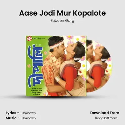 Aase Jodi Mur Kopalote MP3 Song by Zubeen Garg Cover