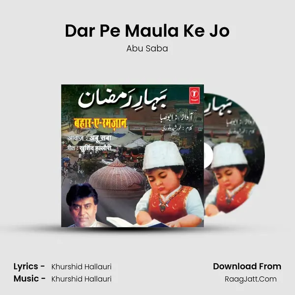 Dar Pe Maula Ke Jo MP3 Song by Abu Saba Cover